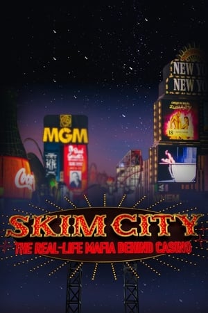 Skim City: The Real-Life Mafia Behind Casino Skim City: The Real-Life Mafia Behind Casino-hd