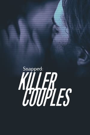 Snapped: Killer Couples Snapped: Killer Couples-hd