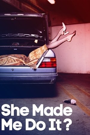 Snapped: She Made Me Do It Snapped: She Made Me Do It-hd