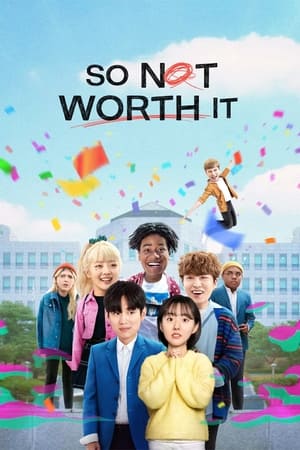 So Not Worth It-hd