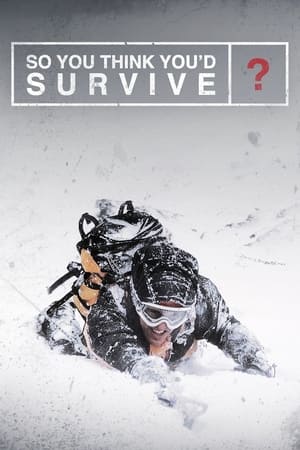 So You Think You'd Survive? So You Think You'd Survive?-hd