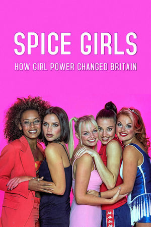 Spice Girls: How Girl Power Changed Britain Spice Girls: How Girl Power Changed Britain-hd