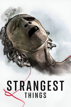 Strangest Things Strangest Things-hd
