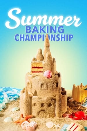 Summer Baking Championship Summer Baking Championship-hd