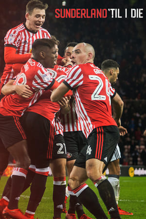 Sunderland 'Til I Die Sunderland 'Til I Die-hd