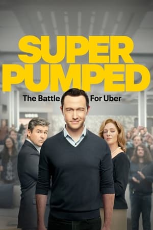 Super Pumped: The Battle for Uber-hd