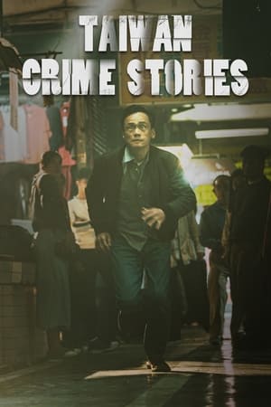 Taiwan Crime Stories Taiwan Crime Stories-hd