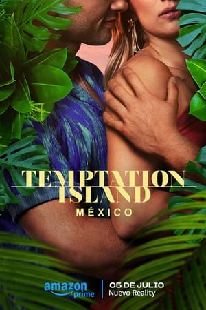 Temptation Island México Temptation Island México-hd