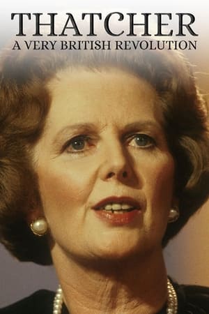 Thatcher: A Very British Revolution Thatcher: A Very British Revolution-hd