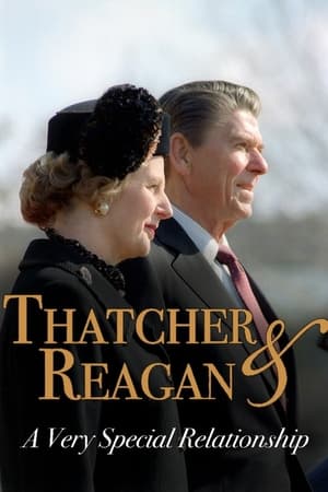 Thatcher & Reagan: A Very Special Relationship Thatcher & Reagan: A Very Special Relationship-hd