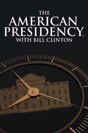 The American Presidency with Bill Clinton The American Presidency with Bill Clinton-hd