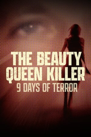 The Beauty Queen Killer: 9 Days of Terror The Beauty Queen Killer: 9 Days of Terror-hd