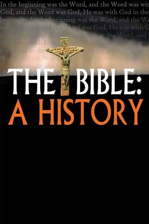 The Bible: A History The Bible: A History-hd