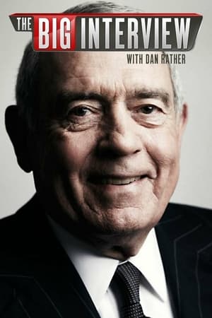The Big Interview With Dan Rather-hd