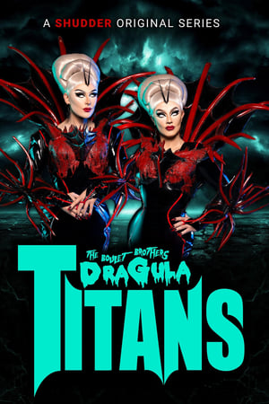 The Boulet Brothers' Dragula: Titans The Boulet Brothers' Dragula: Titans-hd