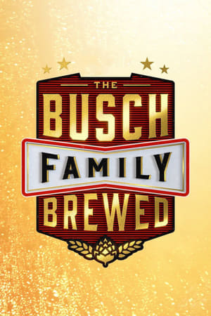 The Busch Family Brewed-hd