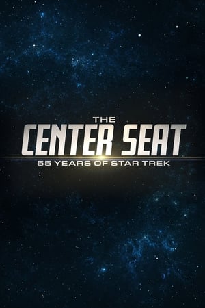 The Center Seat: 55 Years of Star Trek The Center Seat: 55 Years of Star Trek-hd