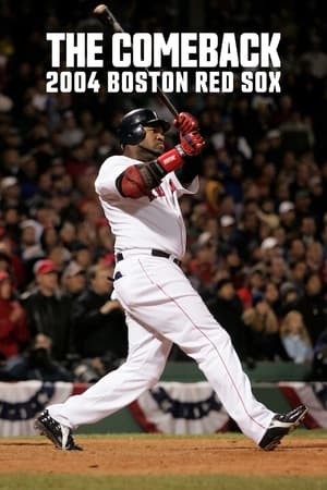 The Comeback: 2004 Boston Red Sox The Comeback: 2004 Boston Red Sox-hd