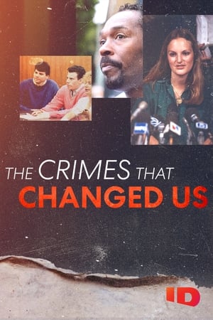 The Crimes that Changed Us The Crimes that Changed Us-hd