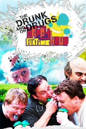 The Drunk and On Drugs Happy Funtime Hour The Drunk and On Drugs Happy Funtime Hour-hd