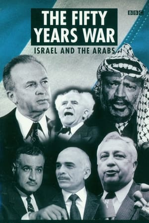 The Fifty Years War: Israel and the Arabs-hd