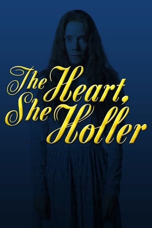 The Heart, She Holler The Heart, She Holler-hd