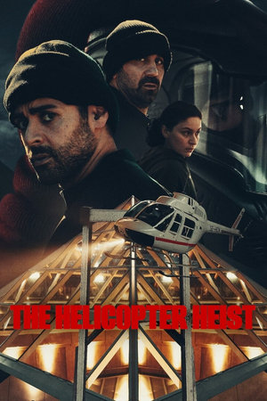 The Helicopter Heist The Helicopter Heist-hd