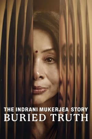 The Indrani Mukerjea Story: Buried Truth The Indrani Mukerjea Story: Buried Truth-hd