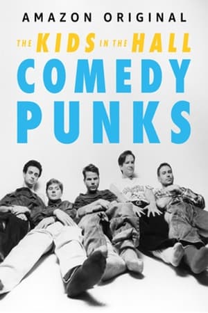 The Kids in the Hall: Comedy Punks The Kids in the Hall: Comedy Punks-hd