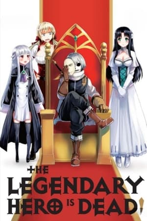 The Legendary Hero Is Dead! The Legendary Hero Is Dead!-hd