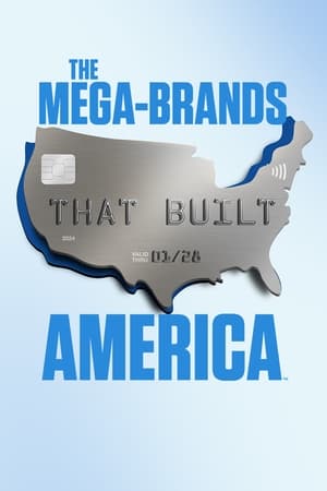 The Mega-Brands That Built America The Mega-Brands That Built America-hd