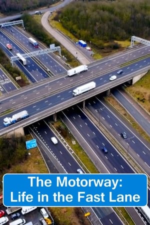 The Motorway: Life in the Fast Lane The Motorway: Life in the Fast Lane-hd