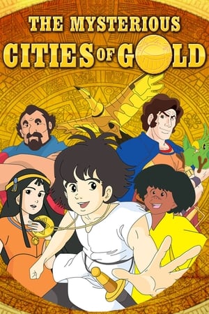 The Mysterious Cities of Gold The Mysterious Cities of Gold-hd