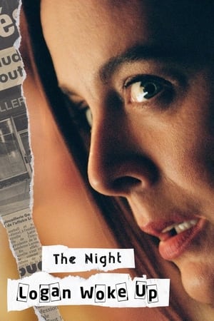 The Night Logan Woke Up The Night Logan Woke Up-hd