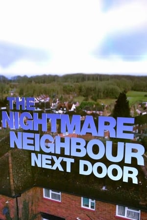 The Nightmare Neighbour Next Door The Nightmare Neighbour Next Door-hd