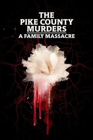 The Pike County Murders: A Family Massacre The Pike County Murders: A Family Massacre-hd