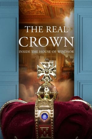 The Real Crown: Inside the House of Windsor-hd