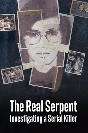 The Real Serpent: Investigating a Serial Killer The Real Serpent: Investigating a Serial Killer-hd