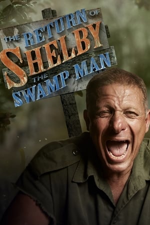 The Return of Shelby the Swamp Man-hd