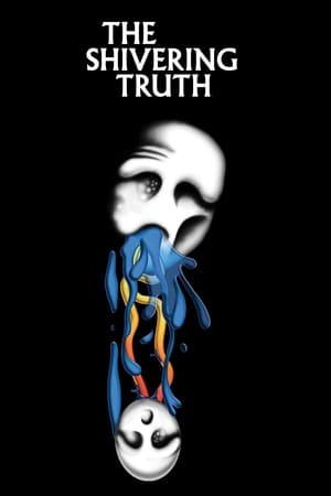 The Shivering Truth The Shivering Truth-hd