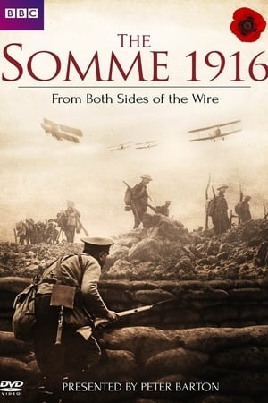 The Somme 1916: From Both Sides of the Wire The Somme 1916: From Both Sides of the Wire-hd