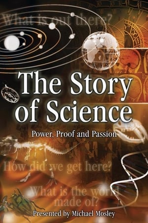 The Story of Science: Power, Proof and Passion-hd