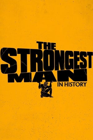 The Strongest Man in History The Strongest Man in History-hd
