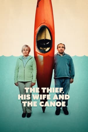 The Thief, His Wife and the Canoe The Thief, His Wife and the Canoe-hd