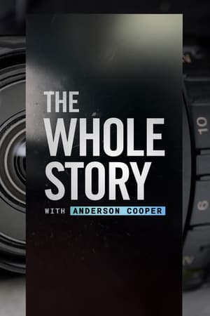 The Whole Story with Anderson Cooper The Whole Story with Anderson Cooper-hd