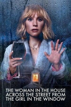 The Woman in the House Across the Street from the Girl in the Window The Woman in the House Across the Street from the Girl in the Window-hd