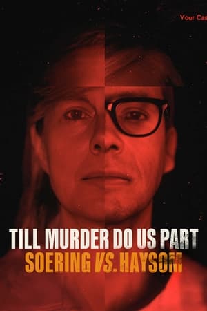 Till Murder Do Us Part: Soering vs. Haysom-hd