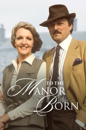 To the Manor Born To the Manor Born-hd