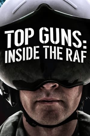 Top Guns: Inside the RAF Top Guns: Inside the RAF-hd