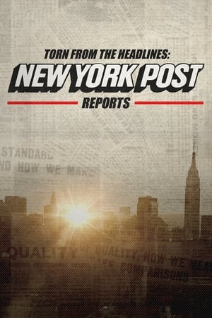 Torn from the Headlines: New York Post Reports Torn from the Headlines: New York Post Reports-hd